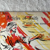 ARTICLES OF FAITH In Word and Song Jesus Christ of Latter Day Saints LP