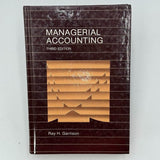 Managerial Accounting Third Edition by Ray H. Garrison 1982 HARDCOVER BOOK