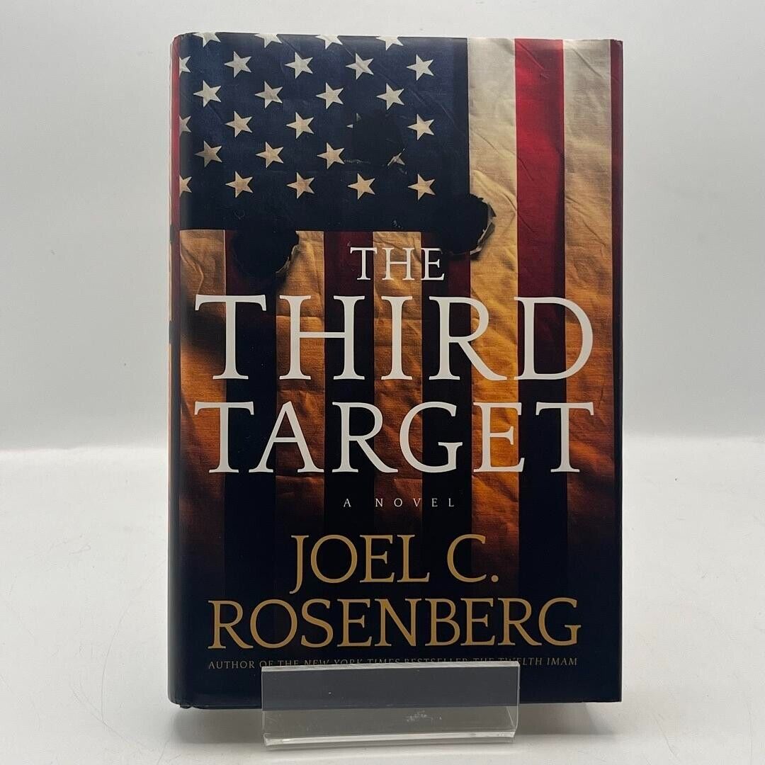 By Joel C. Rosenberg The Third Target by Joel C. Rosenberg 2015 HARDCOVER BOOK