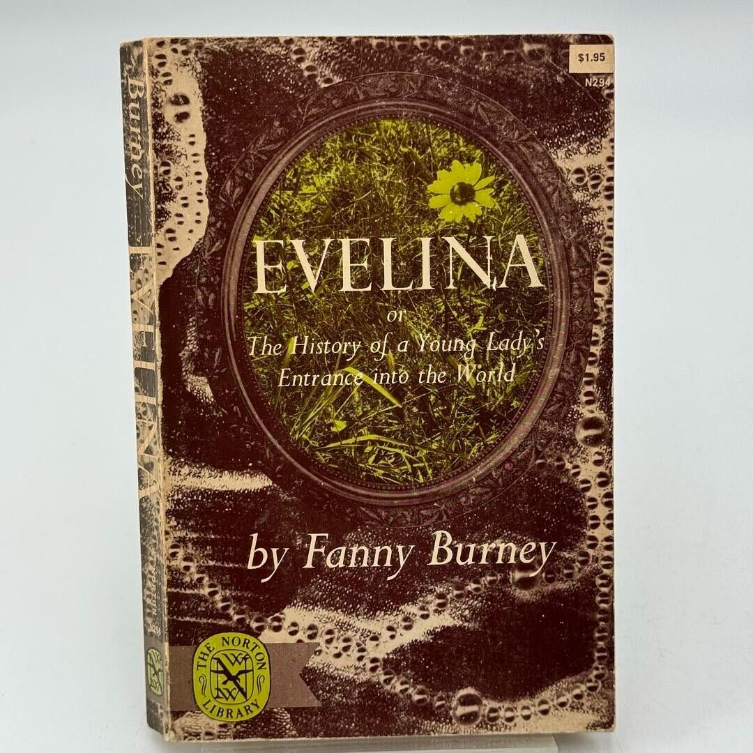 Evelina or the History of a Young Lady's Entrance into the World by Frances...