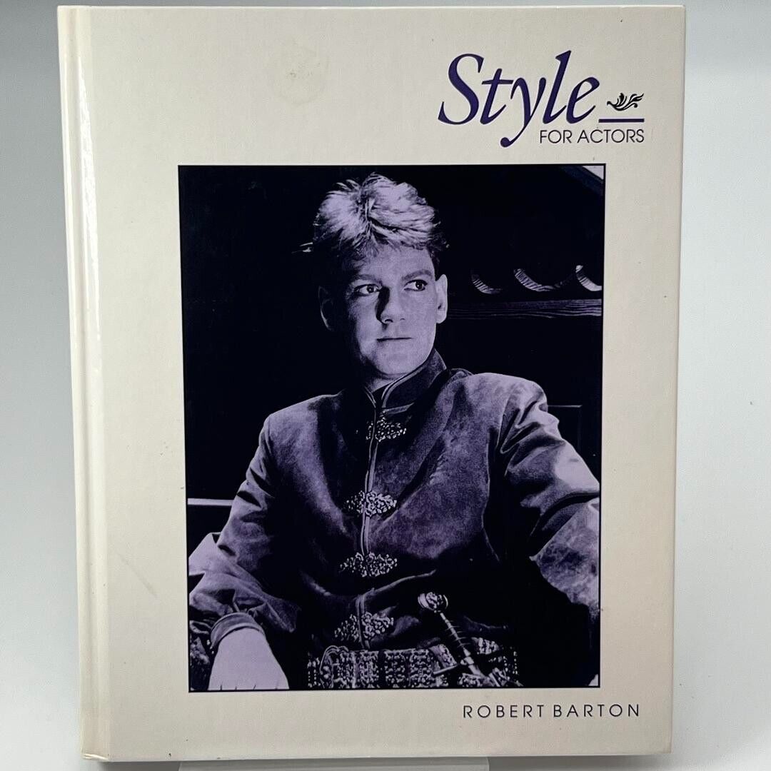Style for Actors by Robert Barton First Edition College Theatre Textbook 1992 HC