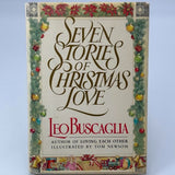 Seven Stories of Christmas Love by Leo Buscaglia PhD 1987 HARDCOVER BOOK