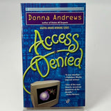 Access Denied by Donna Andrews 2005 HARDCOVER BOOK