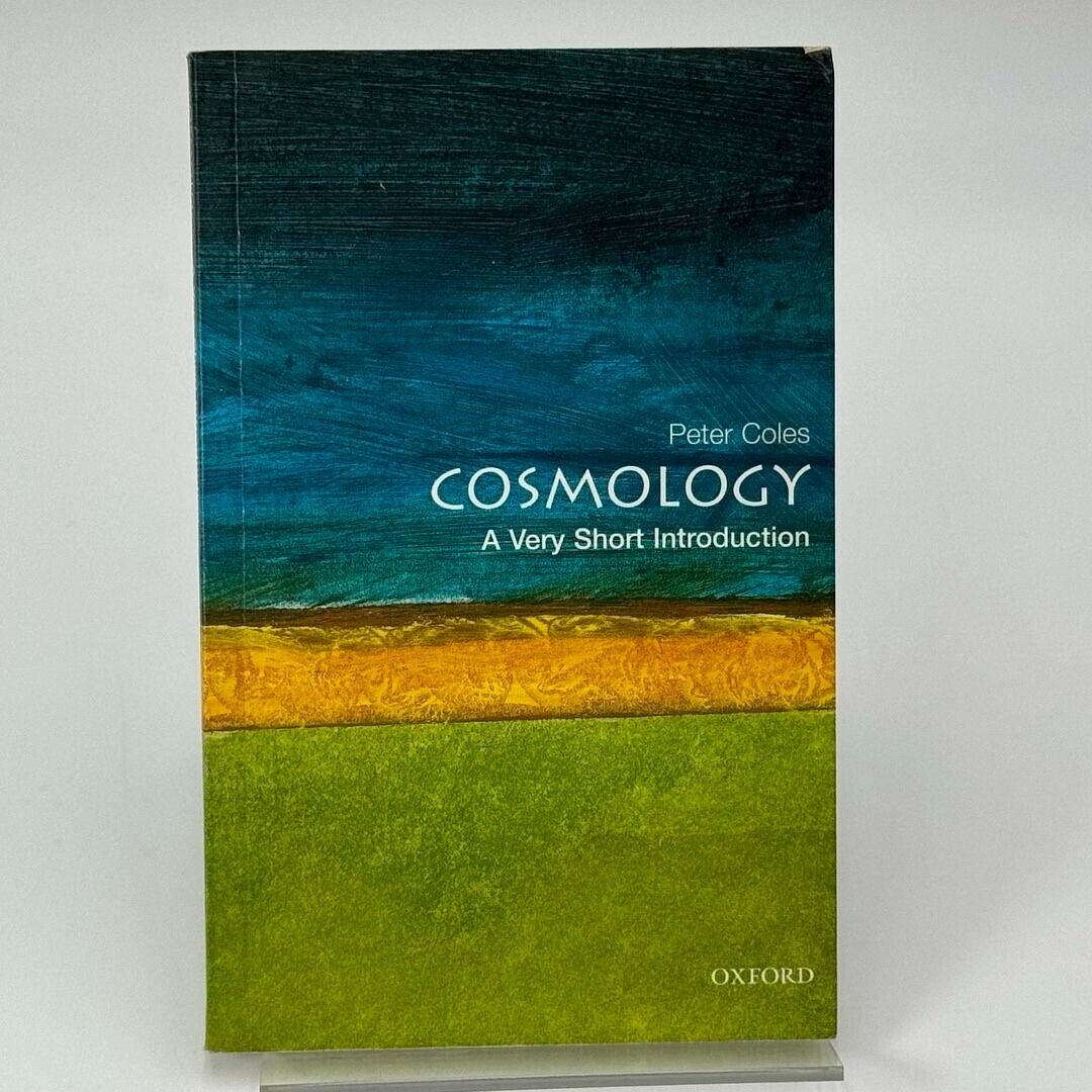 Cosmology: A Very Short Introduction 1st Edition by Peter Coles 2001 PAPERBACK