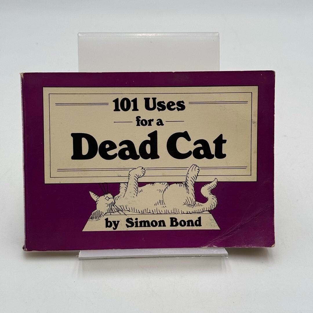 101 Uses for a Dead Cat by Simon Bond English Paperback Book Dark Humor Comedy