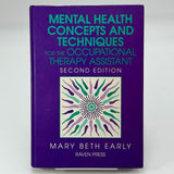 Mental Health Concepts and Techniques for the Occupational Therapy Assistant