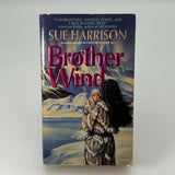 The Ivory Carver Trilogy Book 3: BROTHER WIND by Sue Harrison 1995 PAPERBACK