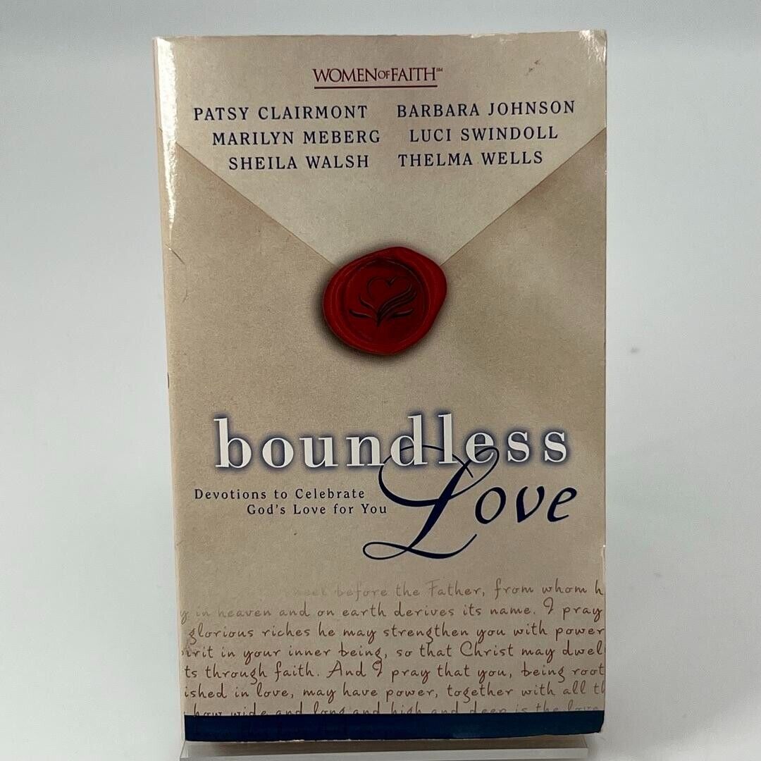 Women of Faith Boundless Love: Devotions to Celebrate God's Love 2001 PAPERBACK