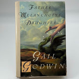 Father Melancholy's Daughter by Gail Goodwin 1991 HCDJ 1st Edition Printing HC