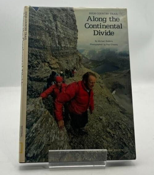 High Country Trail: Along the Continental Divide by Michael Robbins H/C