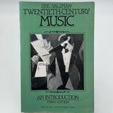 Twentieth-Century Music: An Introduction Third Edition by Eric Salzman 1987 PB