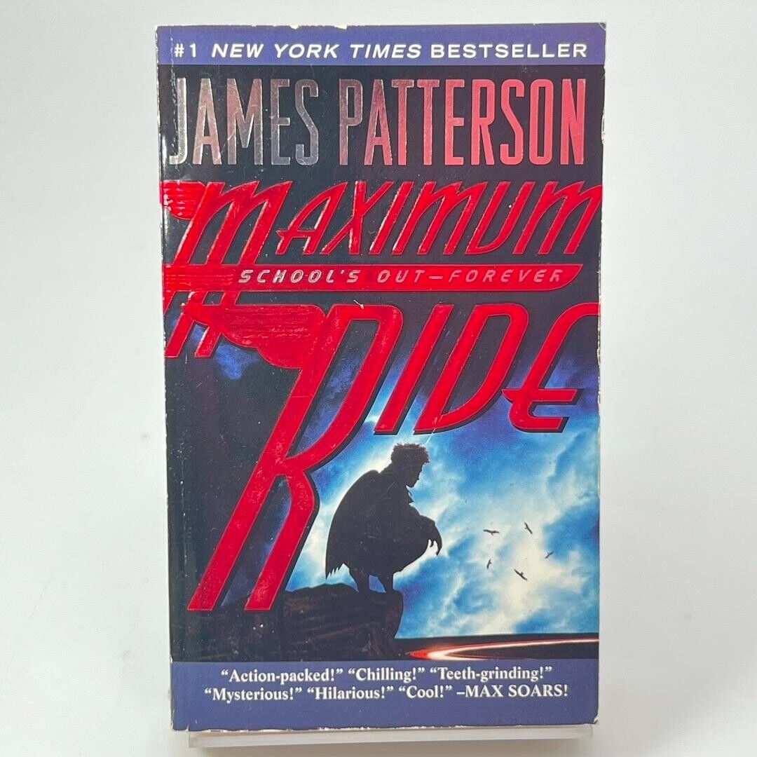 Maximum Ride: School's Out-Forever by James Patterson 2007 PAPERBACK BOOK