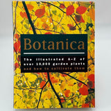 Botanica Ser.: Botanica : The Illustrated A-Z of over 10,000 Garden Plants...
