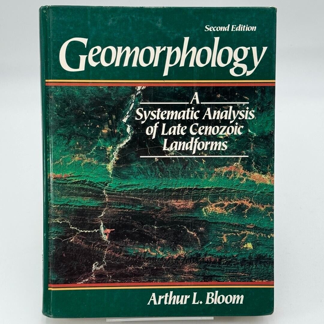 Geomorphology : A Systematic Analysis of Late Cenozoic Landforms by Arthur L....