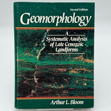 Geomorphology : A Systematic Analysis of Late Cenozoic Landforms by Arthur L....