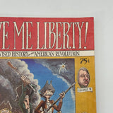 Give Me Liberty! A Revised History Of The American Revolution 1976 Rip Off Press