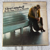 Glen Campbell – By The Time I Get To PhoeniX Vinyl LP Capitol Records – T 2851