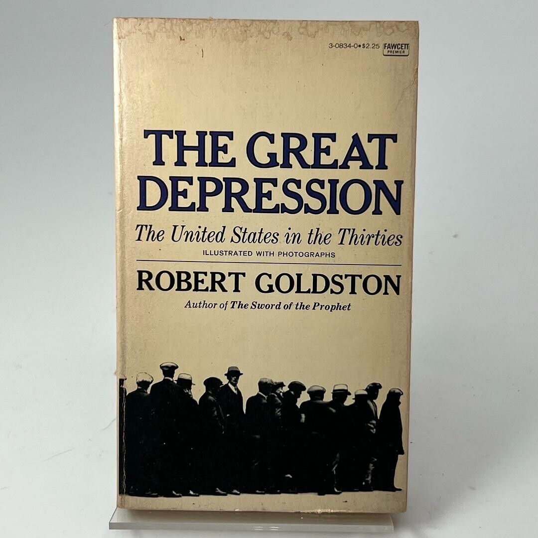 Great Depression: The U. S. in the Thirties by Robert Goldston 1968 PAPERBACK