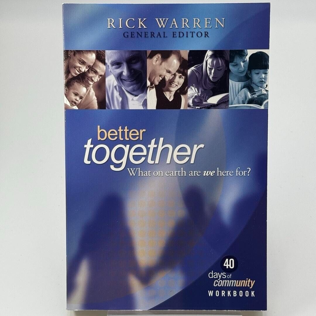 Better Together: What on Earth Are We Here For? by Rick Warren 2004 PAPERBACK