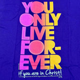 Medium Adult Kerusso Purple Neon You Only Live Forever Christian T-Shirt NWT