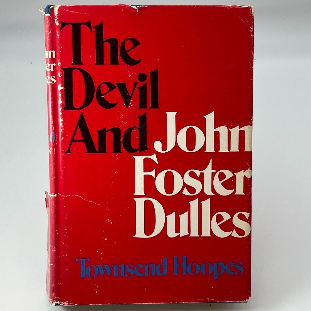 The Devil and John Foster Dulles Hardcover Townsend Hoopes 1973 HARDCOVER BOOK