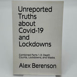UNREPORTED TRUTHS ABOUT COVID-19 AND LOCKDOWNS by Alex Berenson TRADE PAPERBACK