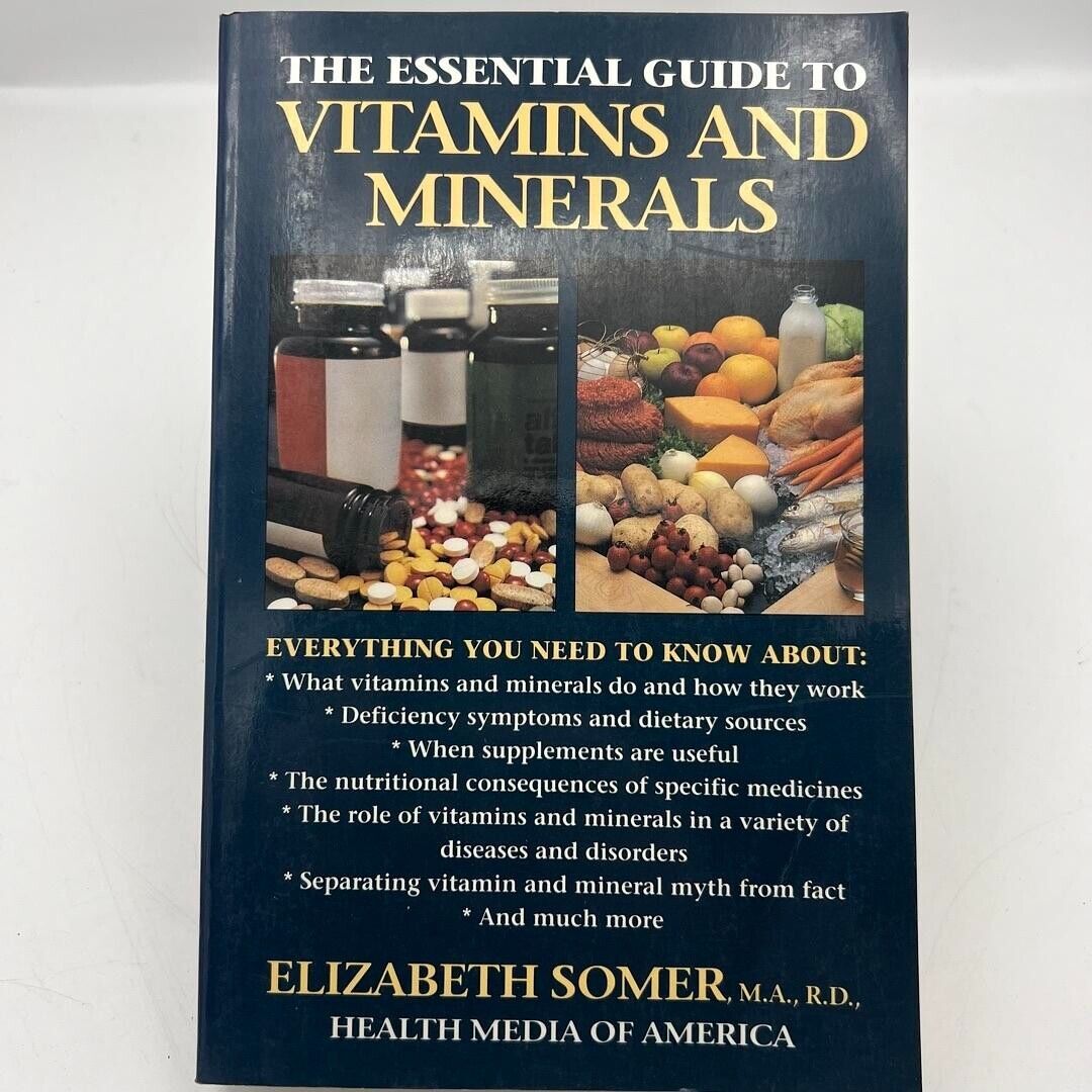 The Essential Guide to Vitamins and Minerals by Elizabeth Somer 1991 PAPERBACK
