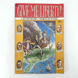 Give Me Liberty! A Revised History Of The American Revolution 1976 Rip Off Press