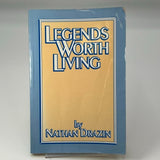 Legends Worth Living by Nathan Drazin 1991 PAPERBACK BOOK