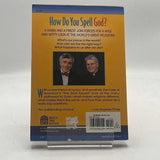 How Do You Spell God?: Answers to the Big Questions from Around the World PB