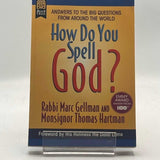 How Do You Spell God?: Answers to the Big Questions from Around the World PB