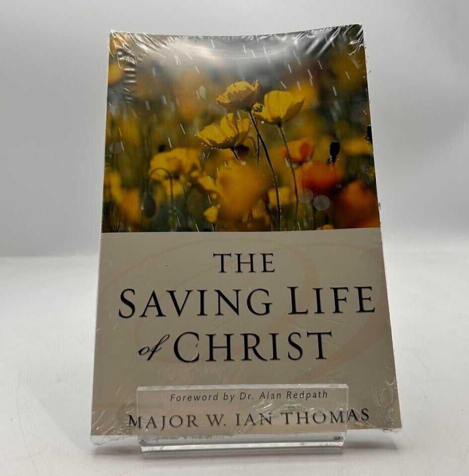 The Saving Life of Christ by Major W. Ian Thomas 1989 PAPERBACK BOOK