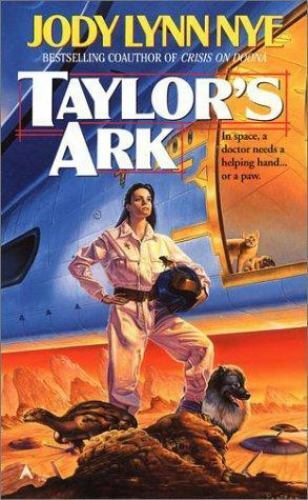 Taylor's Ark by Jody Lynn Nye 1993 PAPERBACK BOOK