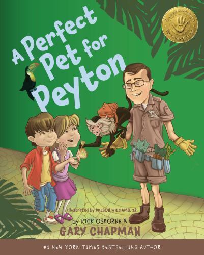 A Perfect Pet for Peyton: A 5 Love Languages Discovery Book 2012 HARDCOVER BOOK